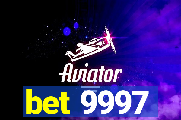 bet 9997