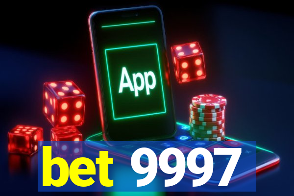 bet 9997