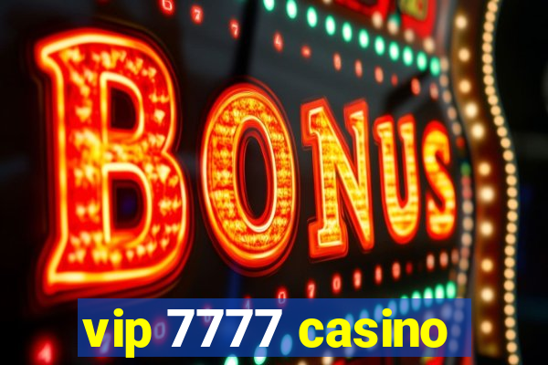 vip 7777 casino