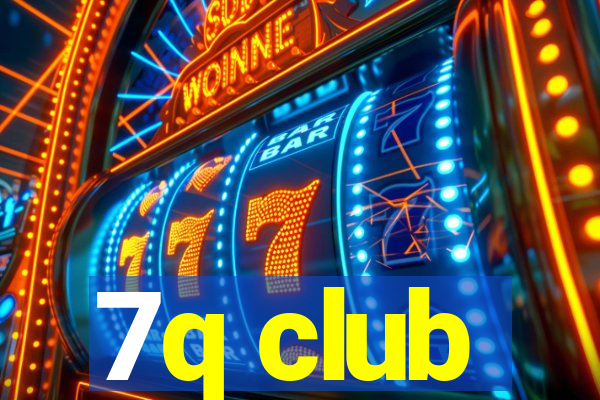 7q club