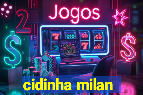 cidinha milan