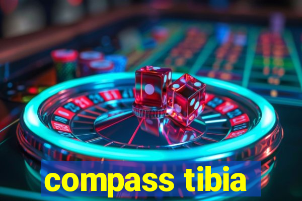 compass tibia