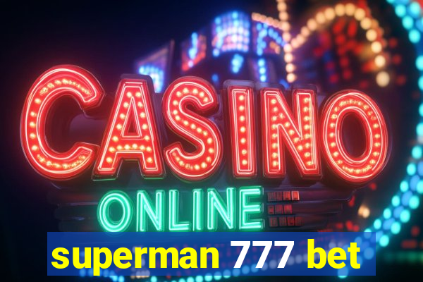 superman 777 bet