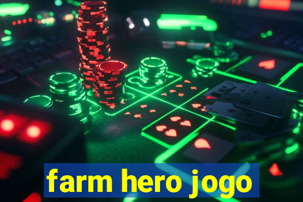 farm hero jogo