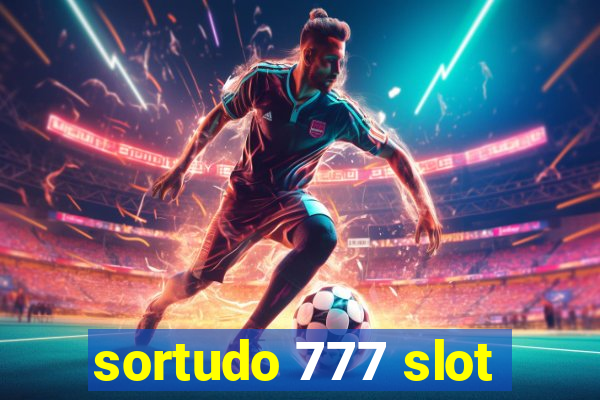 sortudo 777 slot