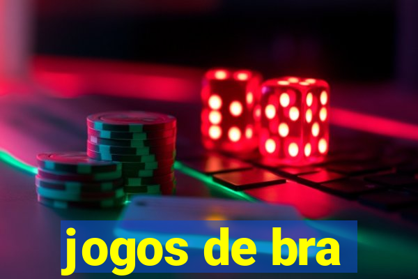 jogos de bra