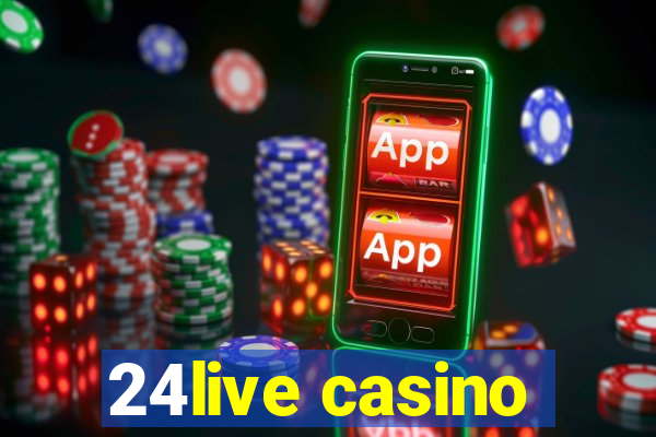 24live casino