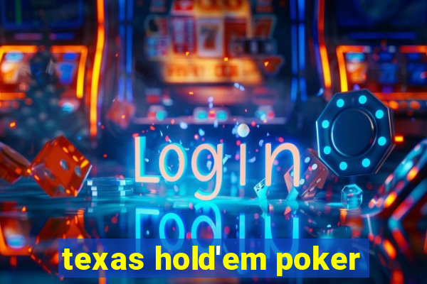 texas hold'em poker