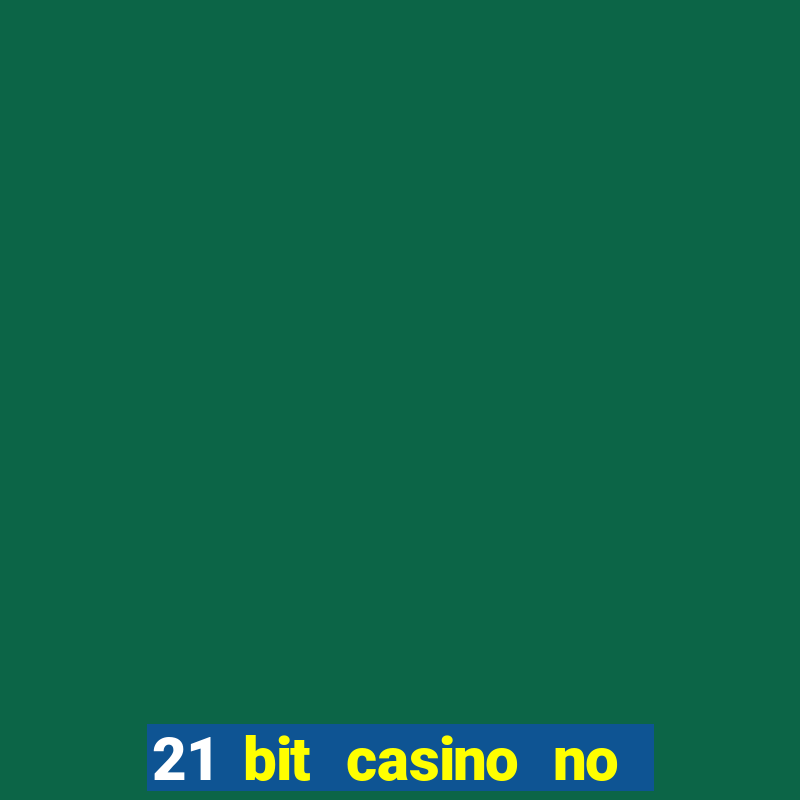 21 bit casino no deposit bonus codes