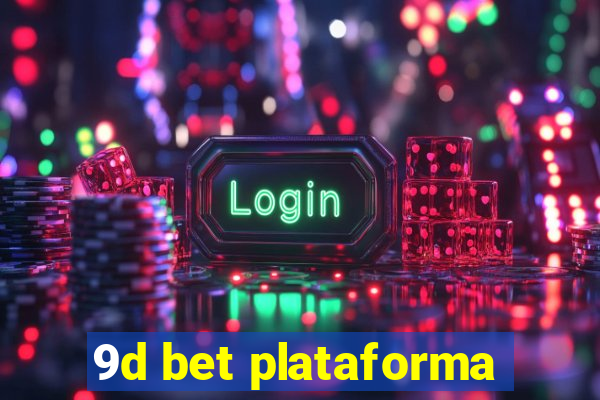 9d bet plataforma