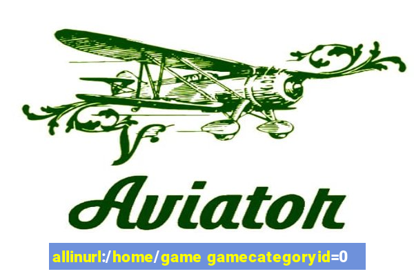 allinurl:/home/game gamecategoryid=0