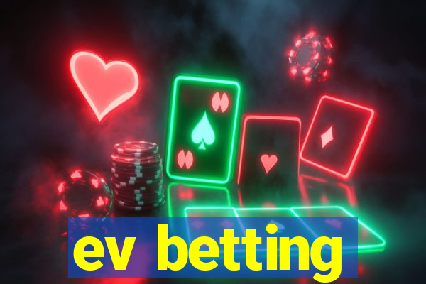 ev betting