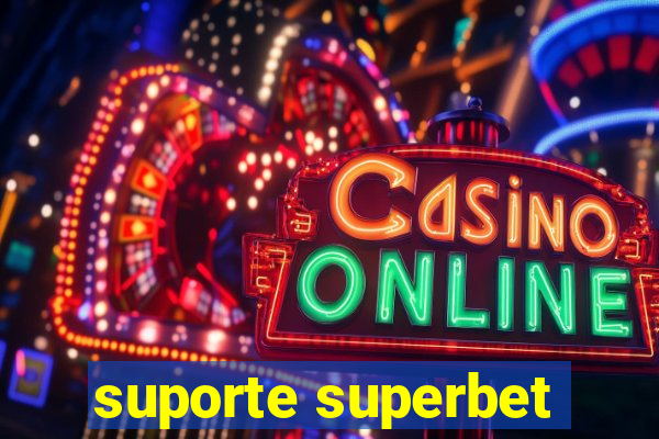 suporte superbet