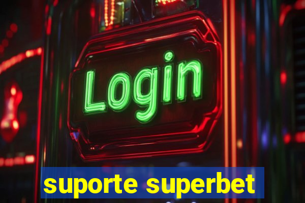 suporte superbet