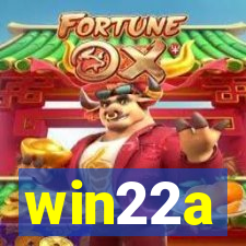 win22a