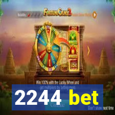 2244 bet