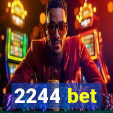 2244 bet