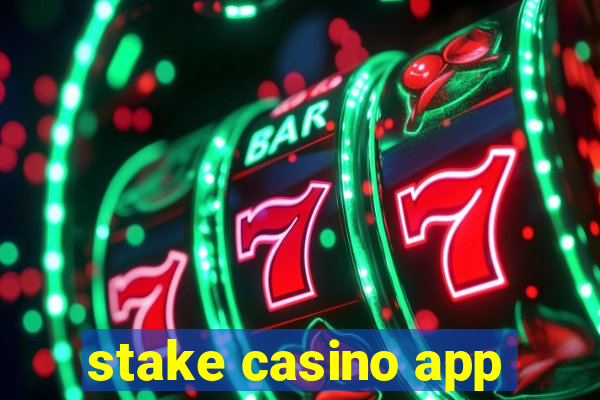 stake casino app