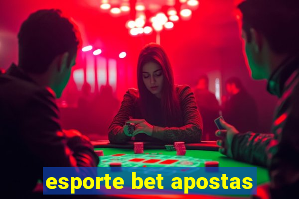 esporte bet apostas