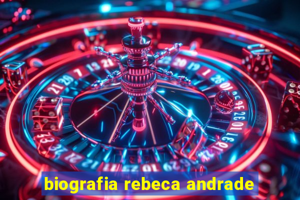 biografia rebeca andrade