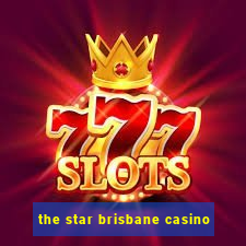 the star brisbane casino