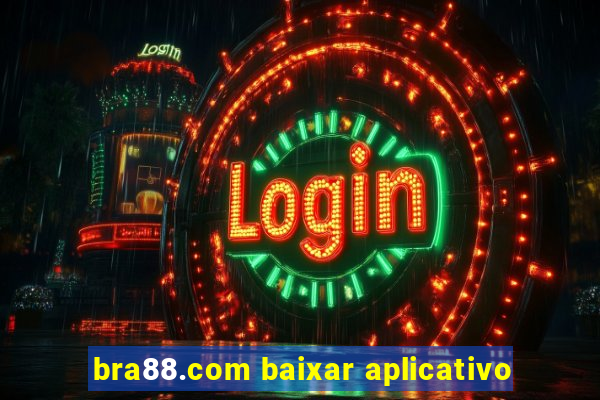 bra88.com baixar aplicativo