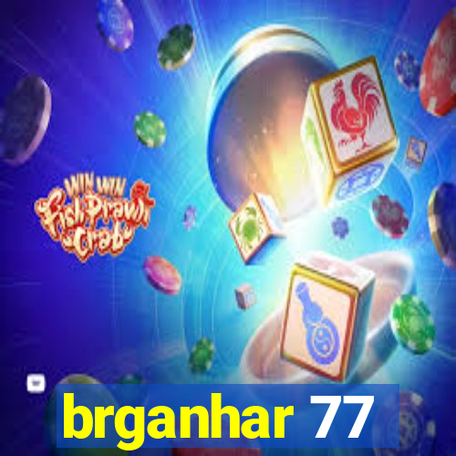 brganhar 77