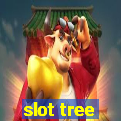 slot tree