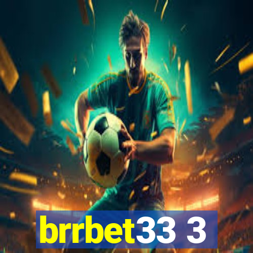 brrbet33 3