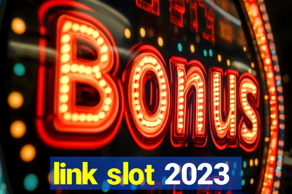 link slot 2023