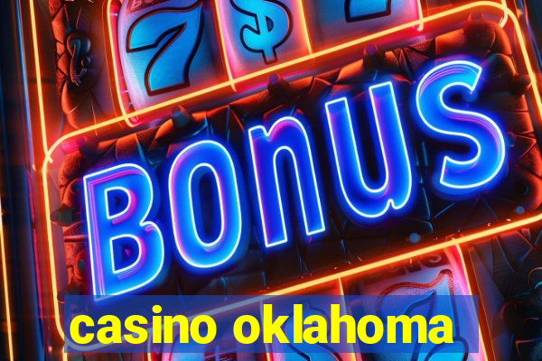 casino oklahoma