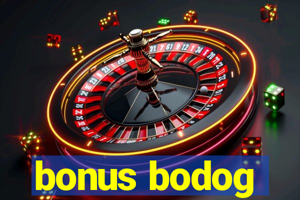 bonus bodog