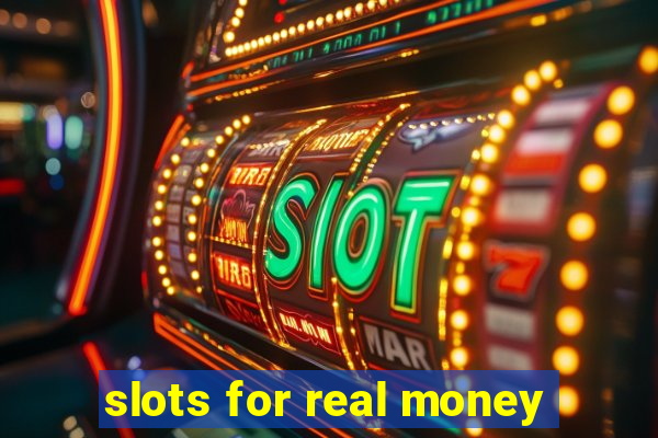 slots for real money