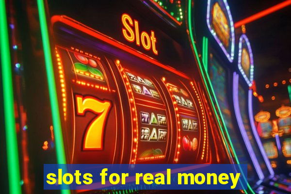 slots for real money