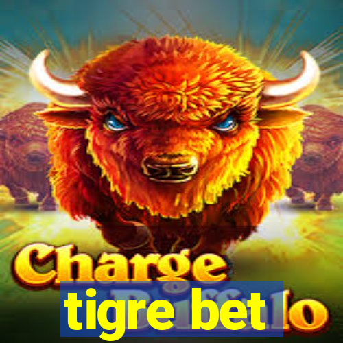 tigre bet