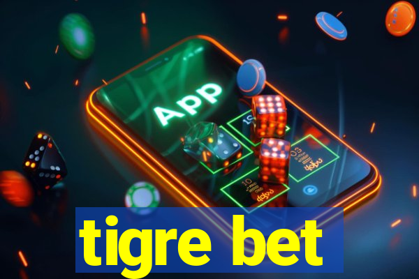 tigre bet