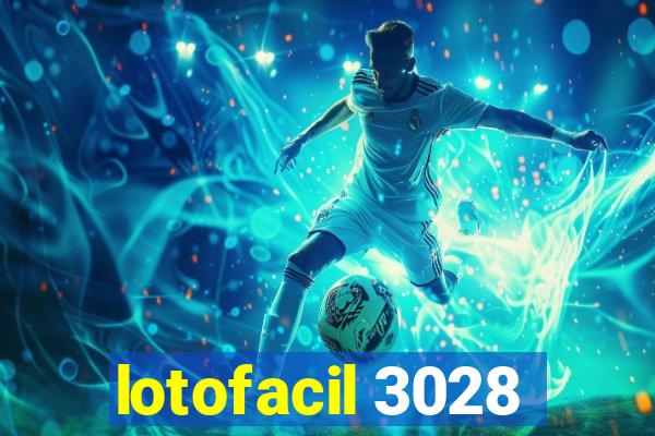 lotofacil 3028