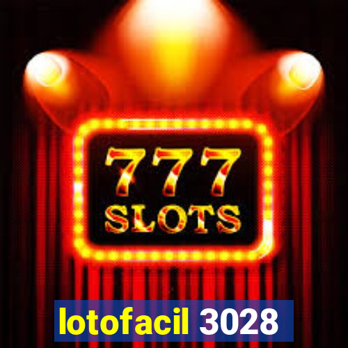 lotofacil 3028