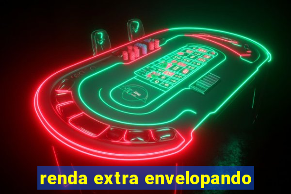 renda extra envelopando