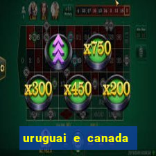 uruguai e canada onde assistir