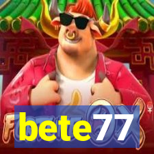 bete77