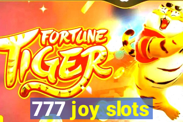 777 joy slots