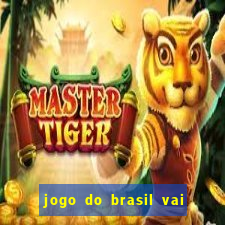 jogo do brasil vai passar na globo