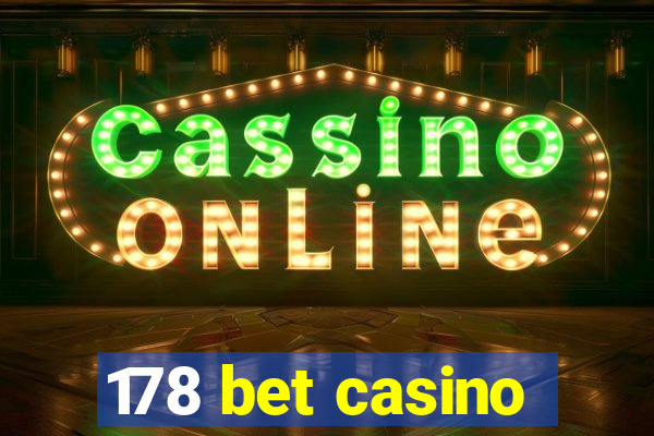 178 bet casino