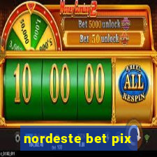 nordeste bet pix