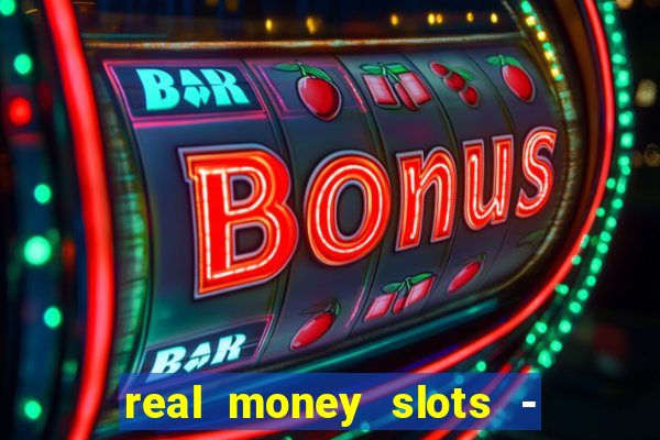 real money slots - big win casino