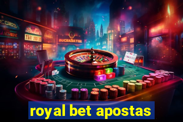 royal bet apostas