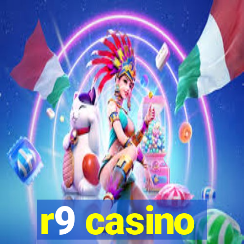 r9 casino