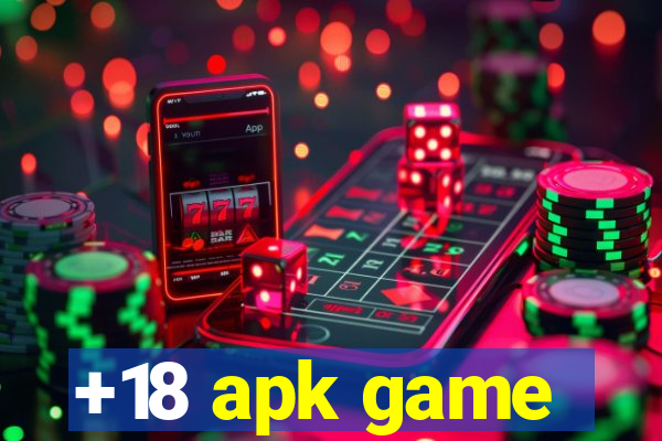 +18 apk game