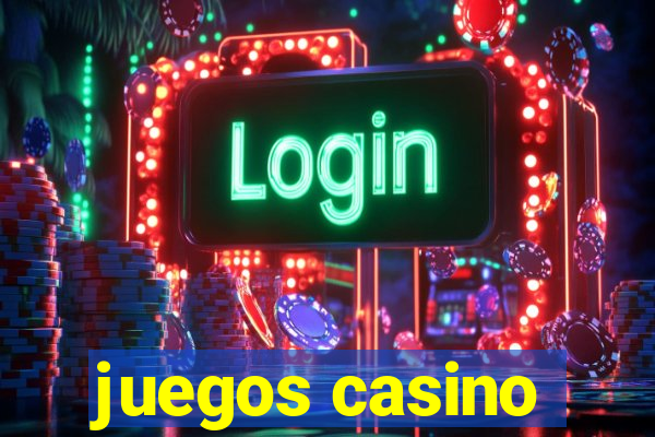 juegos casino